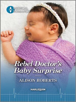 cover image of Rebel Doctor's Baby Surprise